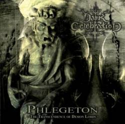 Dark Celebration : Phlegeton: the Transcendence of Demon Lords